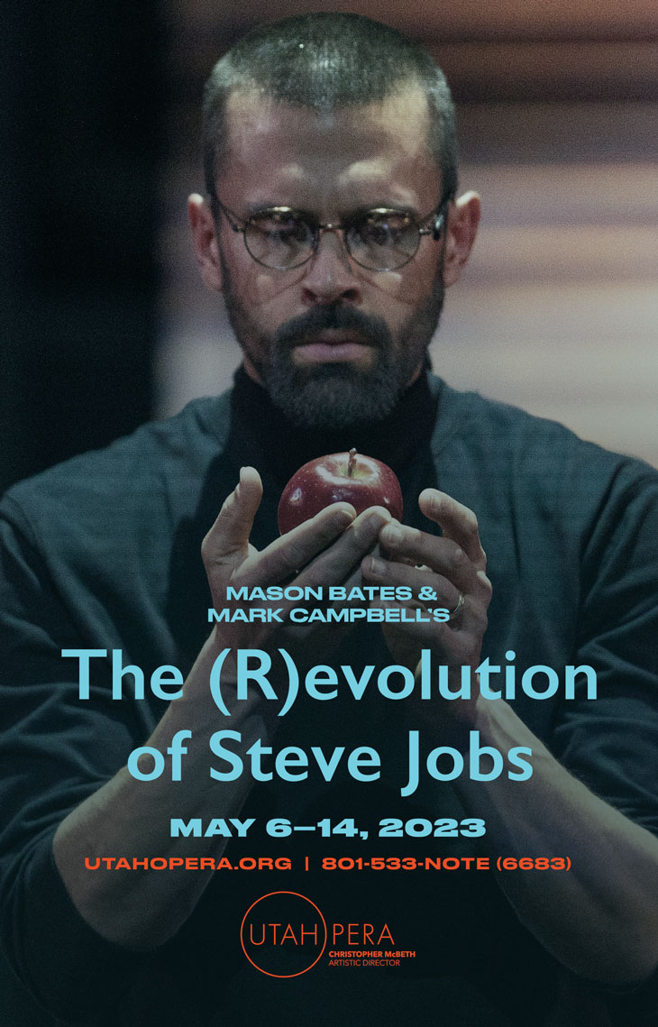 The Revolution of Steve Jobs Utah Opera
